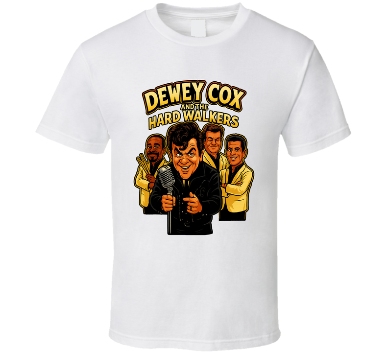 Dewey Cox And The Hard Walkers Walk Hard The Dewey Cox Story Fictional Band Caricature Fan T Shirt Dewey Cox And The Hard Walkers Walk Hard The Dewey Cox Story Fictional Band Caricature Fan T Shirt
