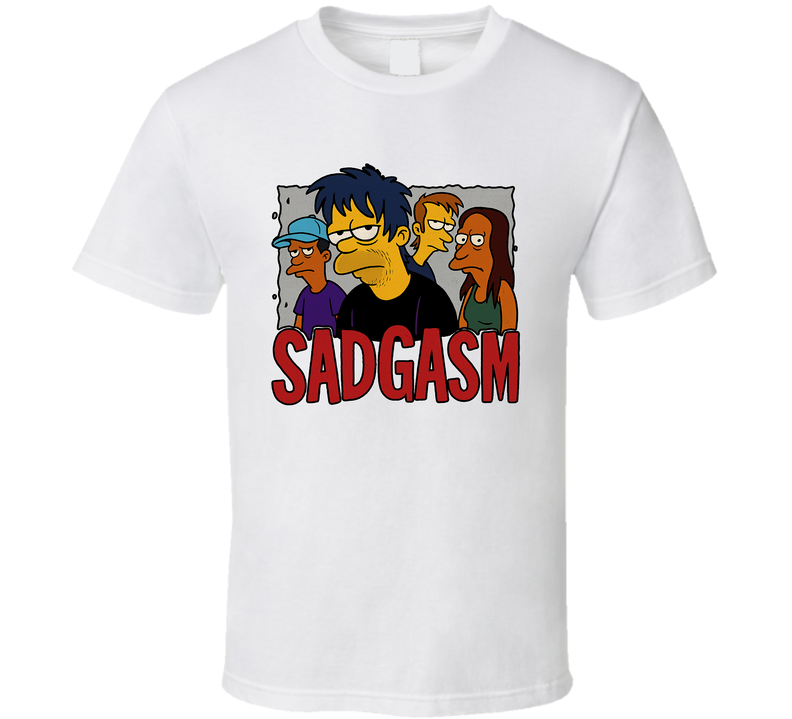 Sadgasm The Simpsons Fictional Band Caricature Fan T Shirt Sadgasm The Simpsons Fictional Band Caricature Fan T Shirt