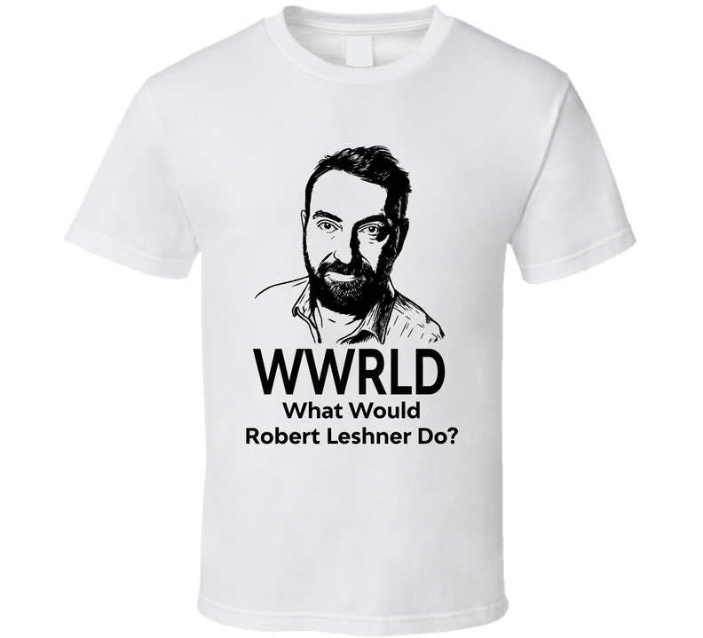 Wwrld What Would Robert Leshner Do Compound T Shirt Wwrld What Would Robert Leshner Do Compound T Shirt