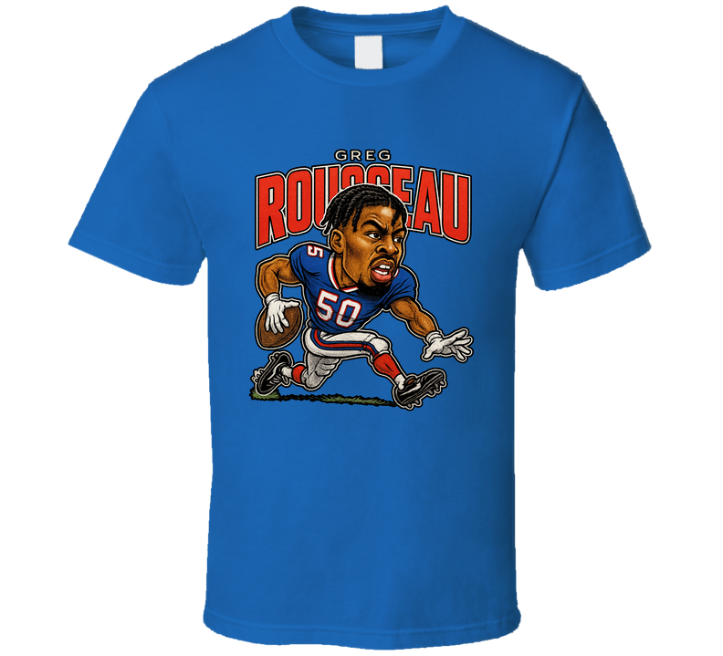 Greg Rousseau Football Caricature Fan T Shirt Greg Rousseau Football Caricature Fan T Shirt