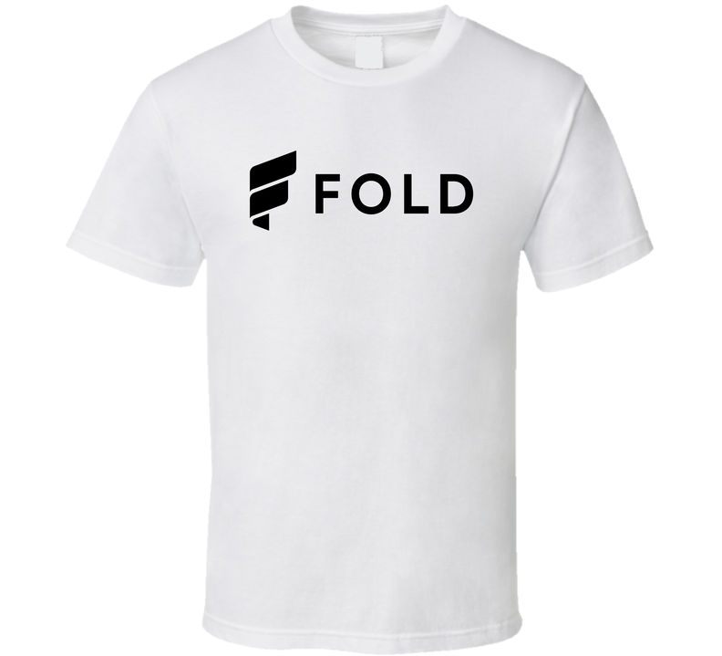 Fold Holdings, Inc. Bitcoin T Shirt Fold Holdings, Inc. Bitcoin T Shirt