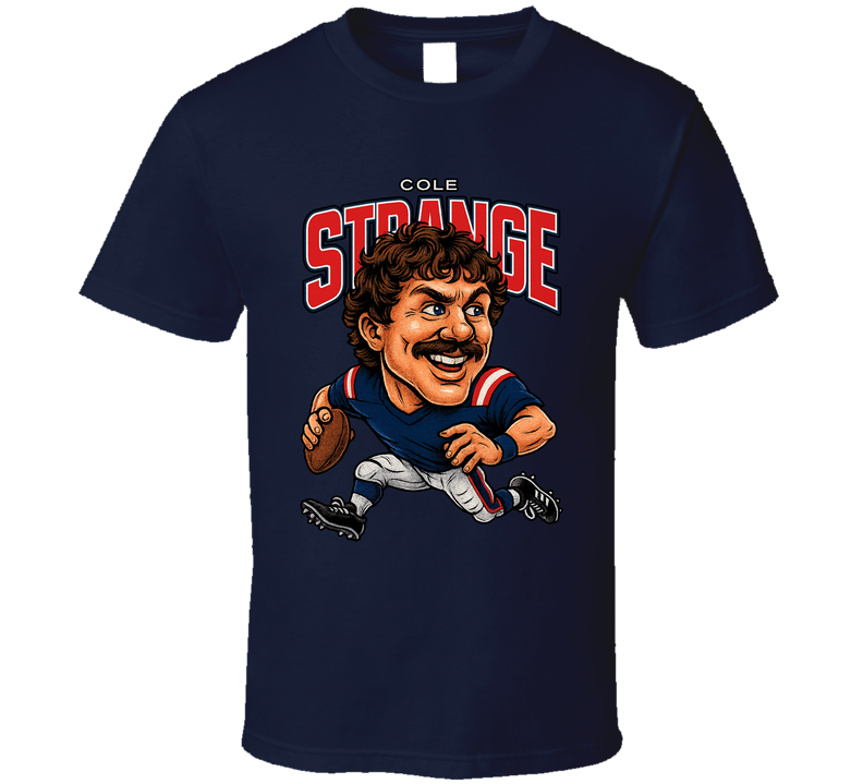 Cole Strange Football Caricature Fan T Shirt Cole Strange Football Caricature Fan T Shirt