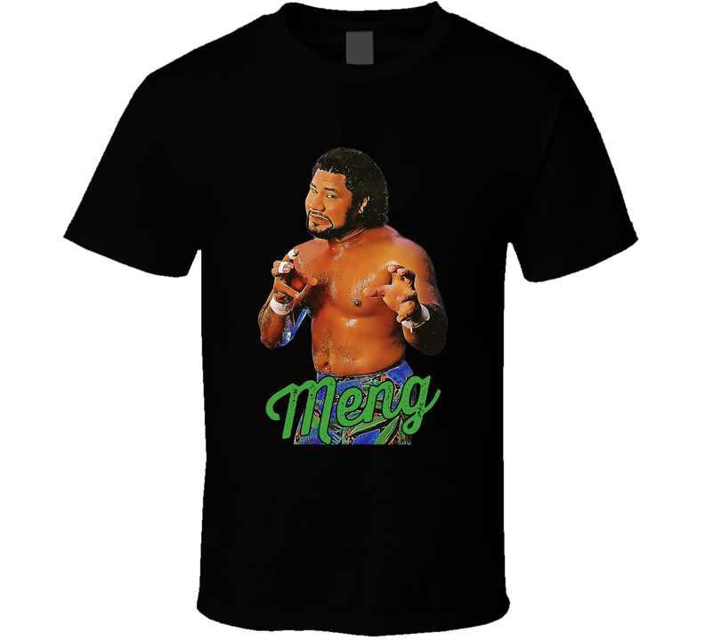 Meng Wrestling Fan T Shirt Meng Wrestling Fan T Shirt