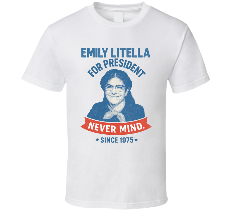 Emily Litella For President Never Mind Since 1975 Snl Tv Retro Look Fan T Shirt Emily Litella For President Never Mind Since 1975 Snl Tv Retro Look Fan T Shirt