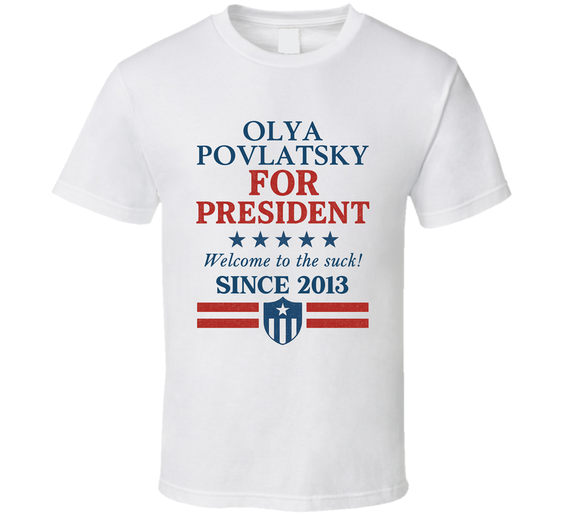 Olya Povlatsky For President Welcome To The Suck Since 2013 Snl Tv Retro Look Fan T Shirt Olya Povlatsky For President Welcome To The Suck Since 2013 Snl Tv Retro Look Fan T Shirt