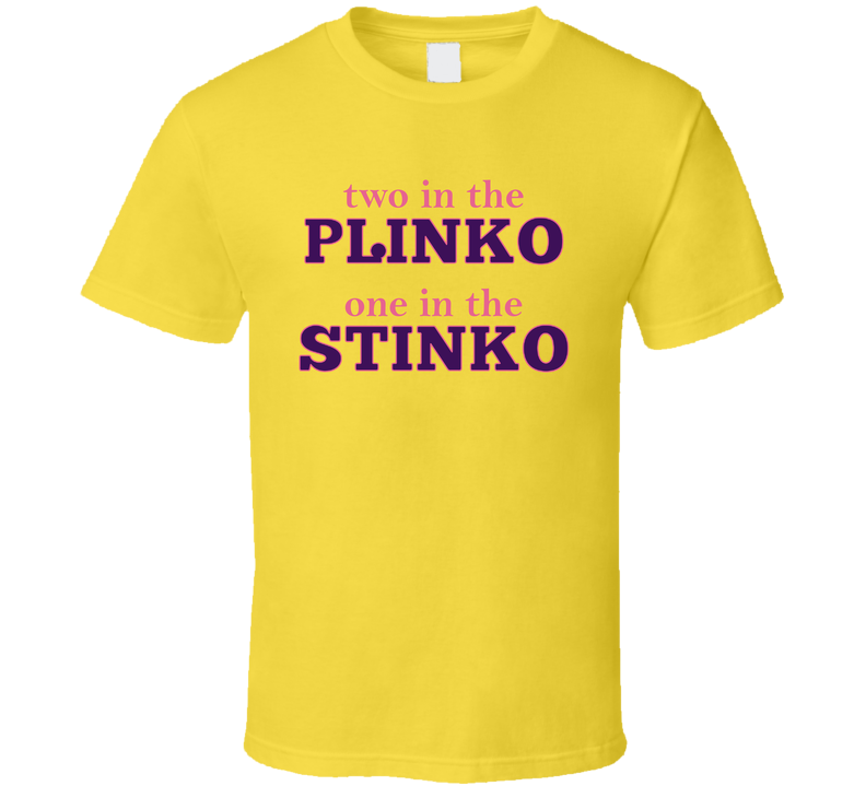 Two In The Plinko One In The Stinko Price Is Right Contestant T Shirt Two In The Plinko One In The Stinko Price Is Right Contestant T Shirt