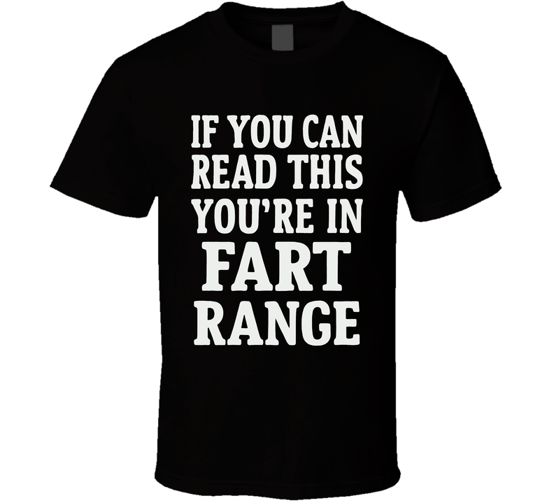 If You Can Read This You're In Fart Range Hubie Halloween T Shirt If You Can Read This You're In Fart Range Hubie Halloween T Shirt
