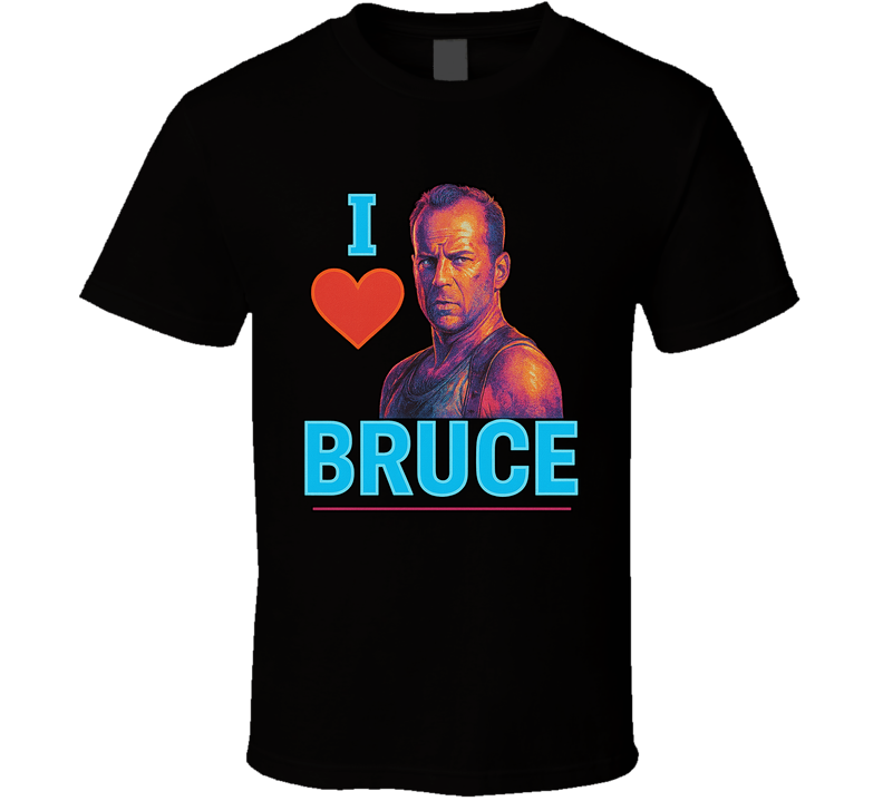 I Heart Love Bruce Willis 90s Action Movie Star T Shirt I Heart Love Bruce Willis 90s Action Movie Star T Shirt