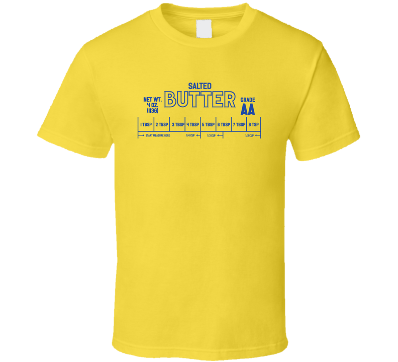 Salted Butter Label T Shirt Salted Butter Label T Shirt