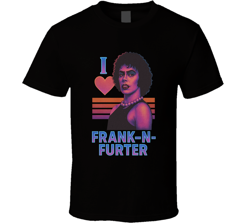 I Heart Love Frank-n-furter Rocky Horror Picture Show Cult Movie Character Fan T Shirt