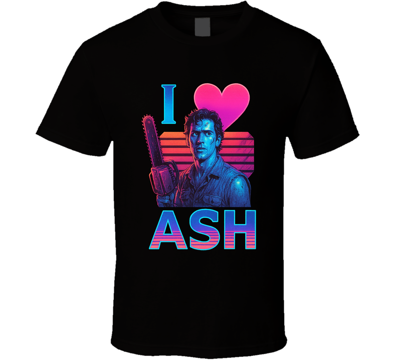 I Heart Love Ash Williams Evil Dead Cult Movie Character Fan T Shirt I Heart Love Ash Williams Evil Dead Cult Movie Character Fan T Shirt