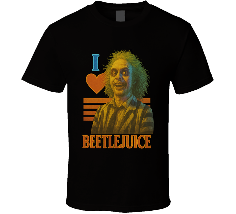 I Heart Love Beetlejuice Cult Movie Character Fan T Shirt