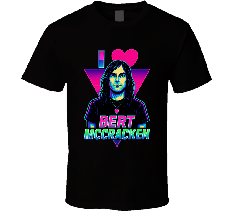 I Heart Love Bert Mccraken Music Fan T Shirt I Heart Love Bert Mccraken Music Fan T Shirt