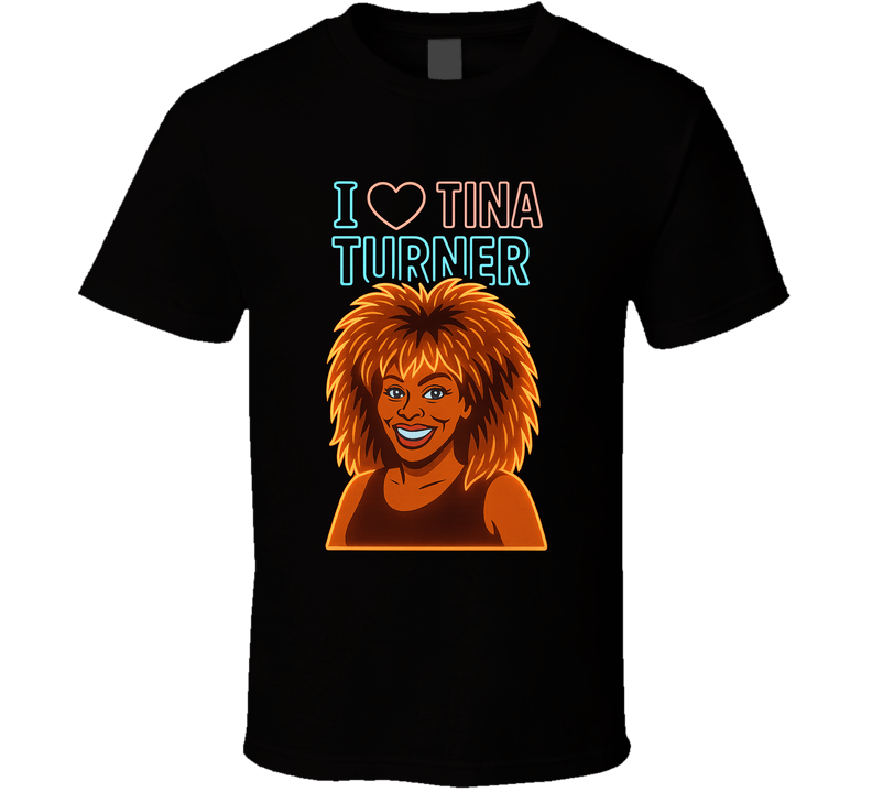 I Heart Love Tina Turner Music Fan T Shirt
