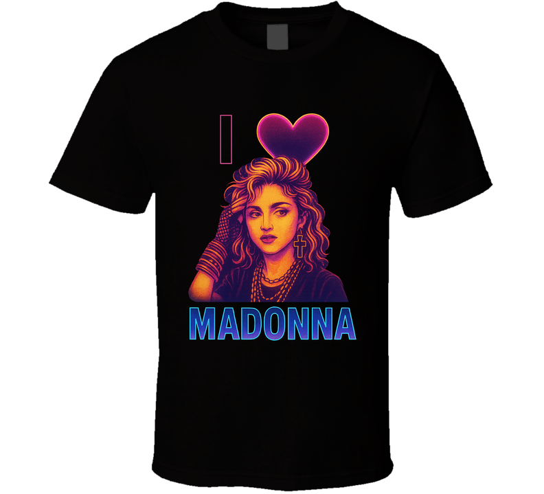 I Heart Love Madona Music Fan T Shirt