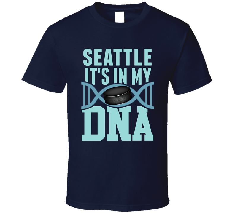 It's In My Dna Seattle Hockey Fan T Shirt