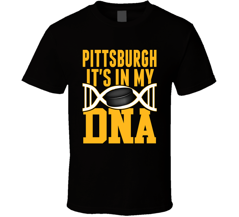 It's In My Dna Pittsburgh Hockey Fan T Shirt