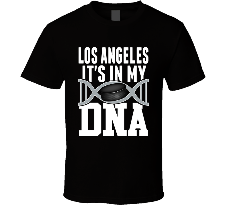 It's In My Dna Los Angeles Hockey Fan T Shirt