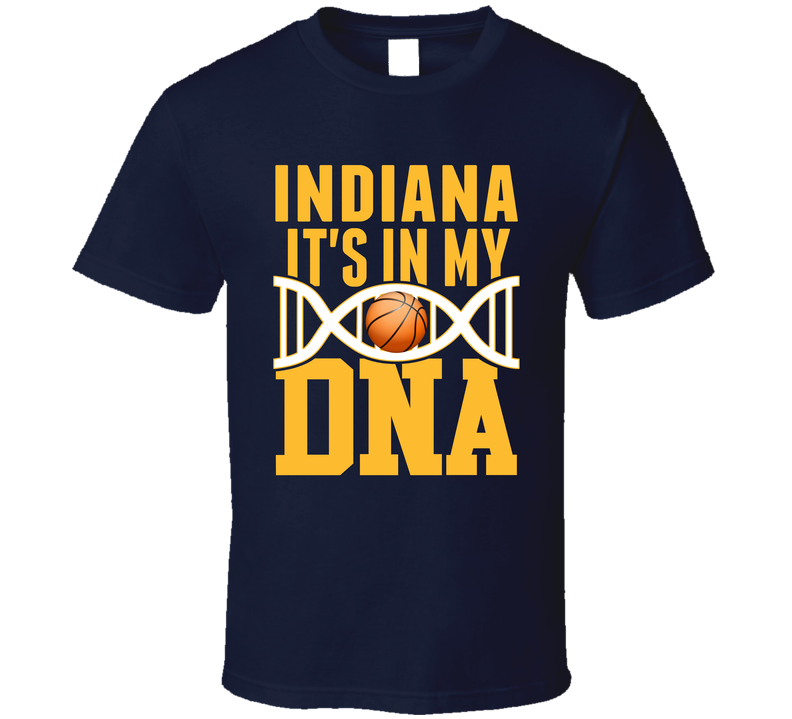It's In My Dna Indiana Basketball Fan T Shirt