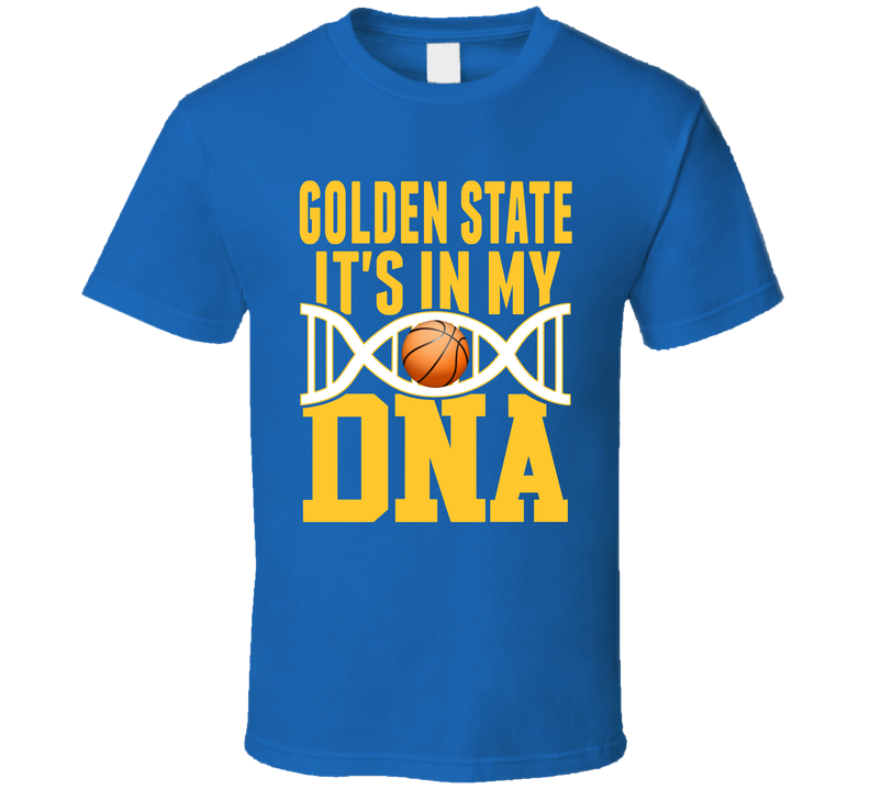It's In My Dna Golden State Basketball Fan T Shirt