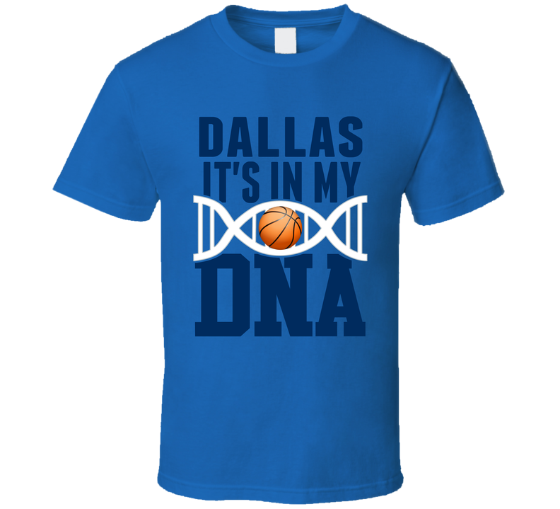It's In My Dna Dallas Basketball Fan T Shirt
