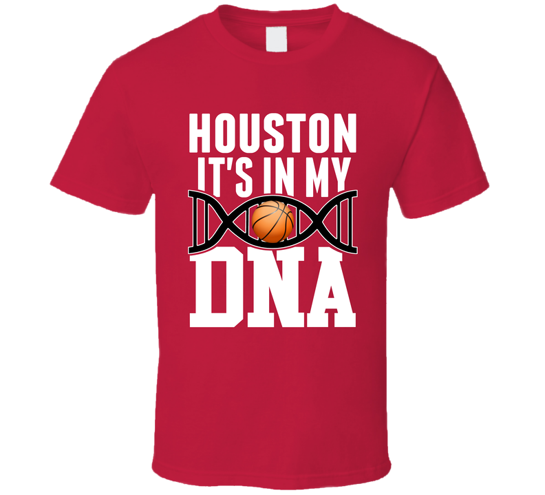 It's In My Dna Houston Basketball Fan T Shirt
