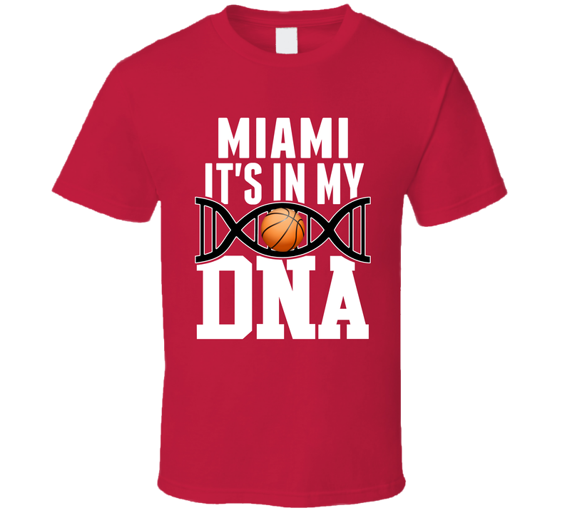 It's In My Dna Miami Basketball Fan T Shirt