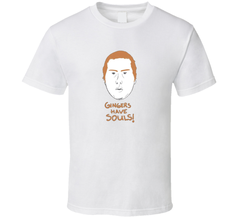 Gingers Have Souls t-shirt You Tube FUNNY Ginger red heads you tube rant Gingers Have Souls t-shirt You Tube FUNNY Ginger red heads you tube rant