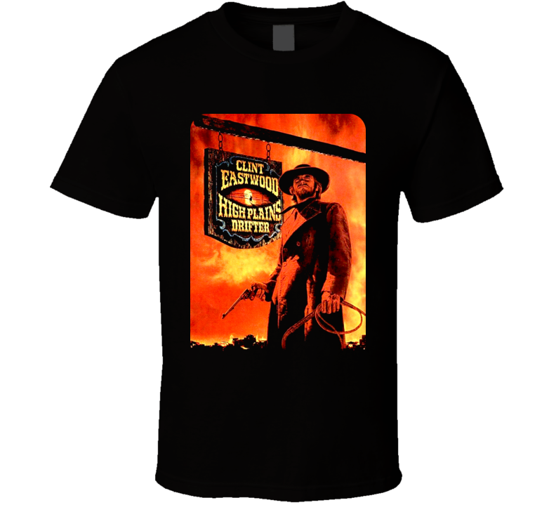 High Plains Drifter T Shirt 