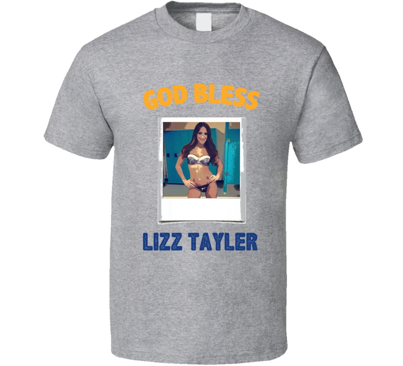 Lizz Tayler God Bless T Shirt Lizz Tayler God Bless T Shirt