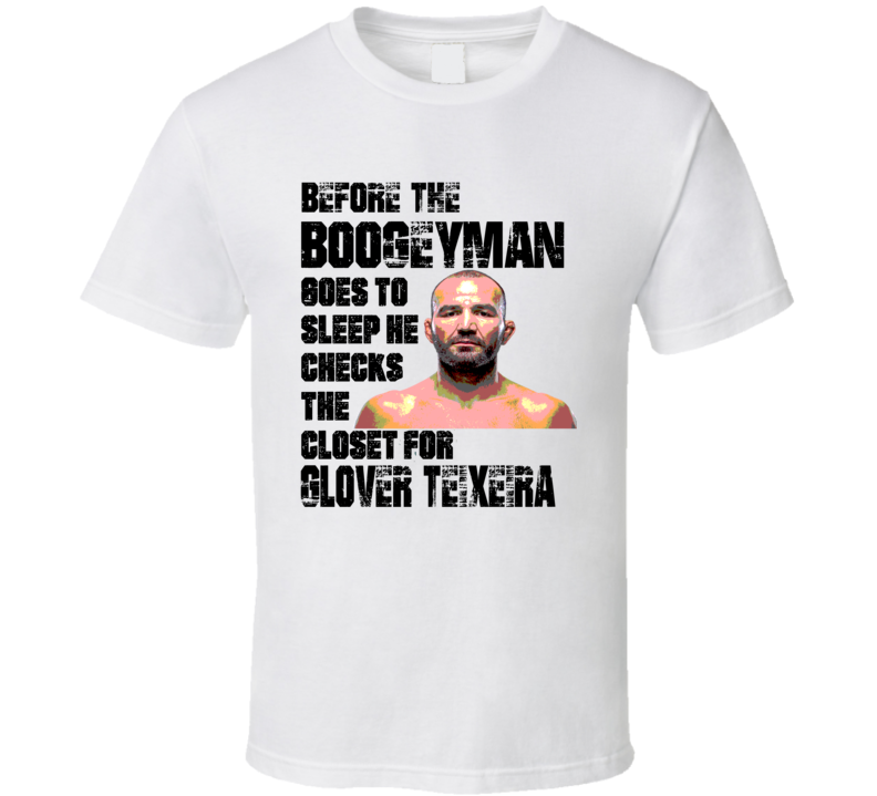 Glover Teixeira Mma Fighter Boogeyman Tough Guy T Shirt