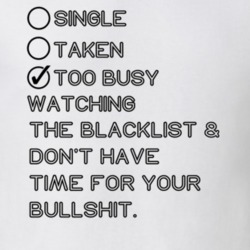Single Taken Watching The Blacklist No Bullshit T Shirt 1606027