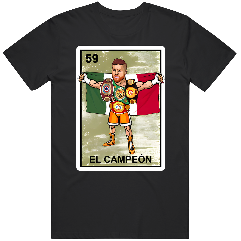 El Campeon Canelo Alvarez Champion Loteria Mexican Bingo Style T Shirt