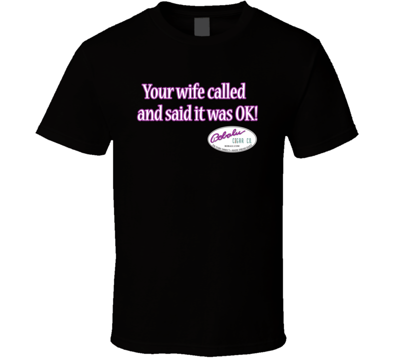 Your Wife Called Your Wife Called