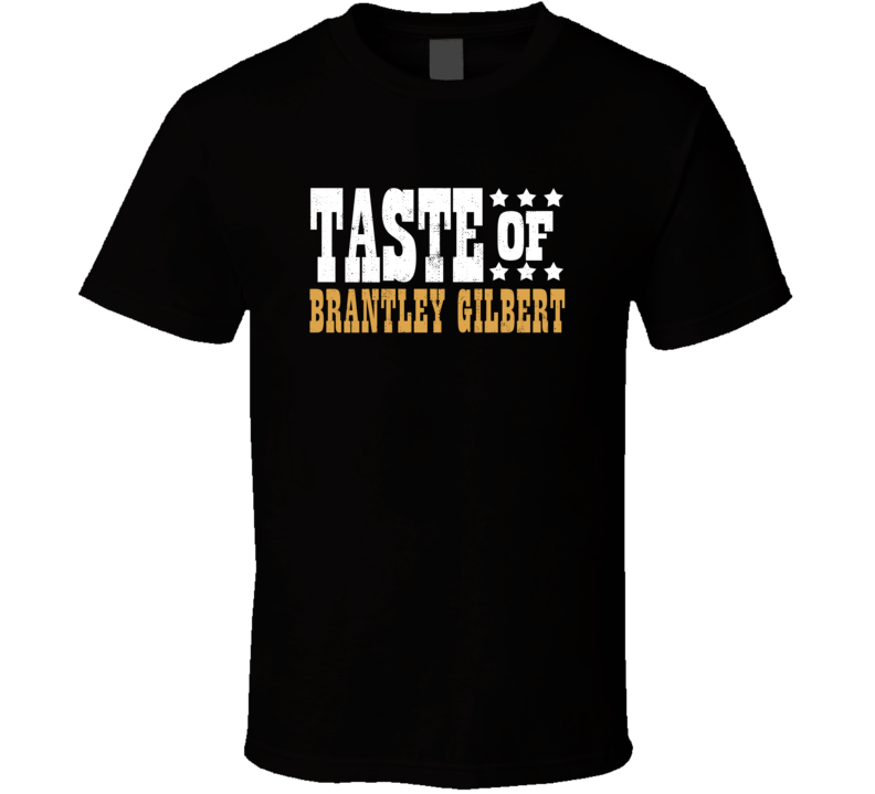 Taste Of Brantley Gilbert Country Music Festival Concert Fan T Shirt