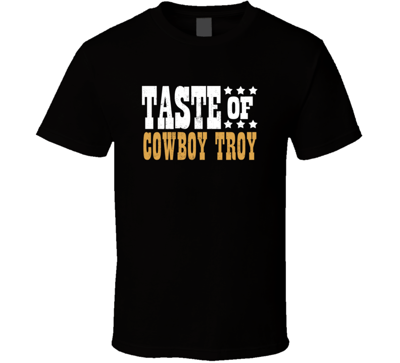 Taste Of Cowboy Troy Country Music Festival Concert Fan T Shirt