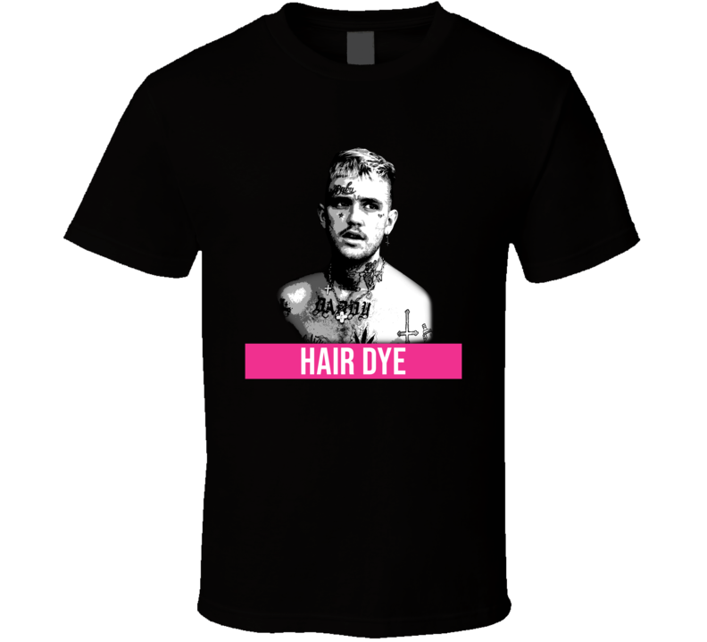 Hair Dye Lil Peep Song Lyric Emo Goth Rapper Fan Memorial T Shirt