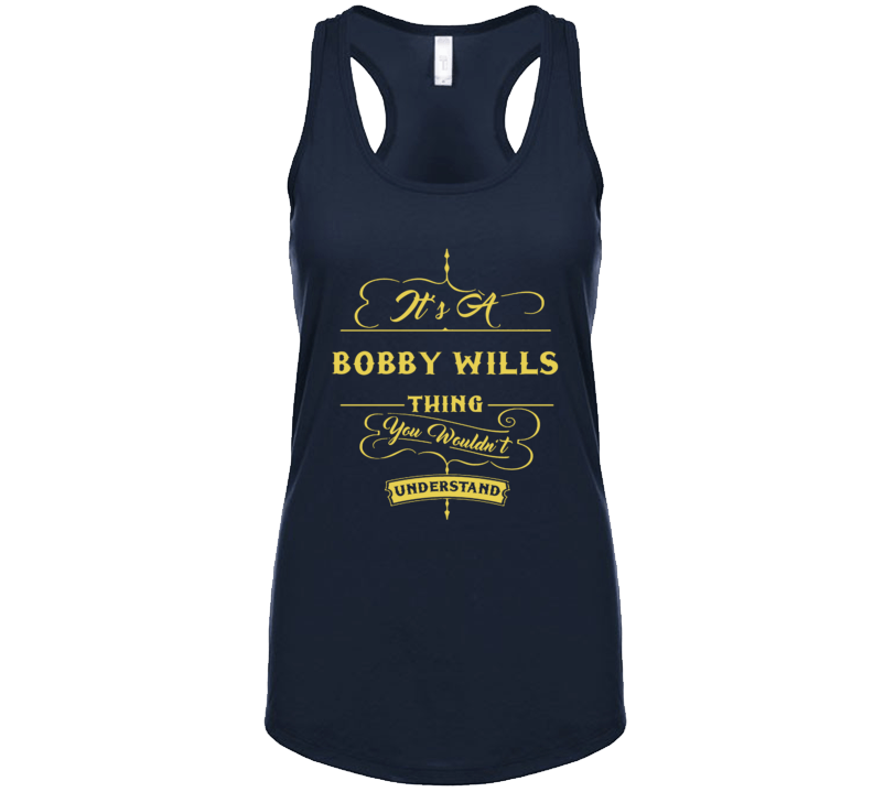 Bobby Wills It's A Country Music Thing Wouldn't Understand Fan Concert Tanktop