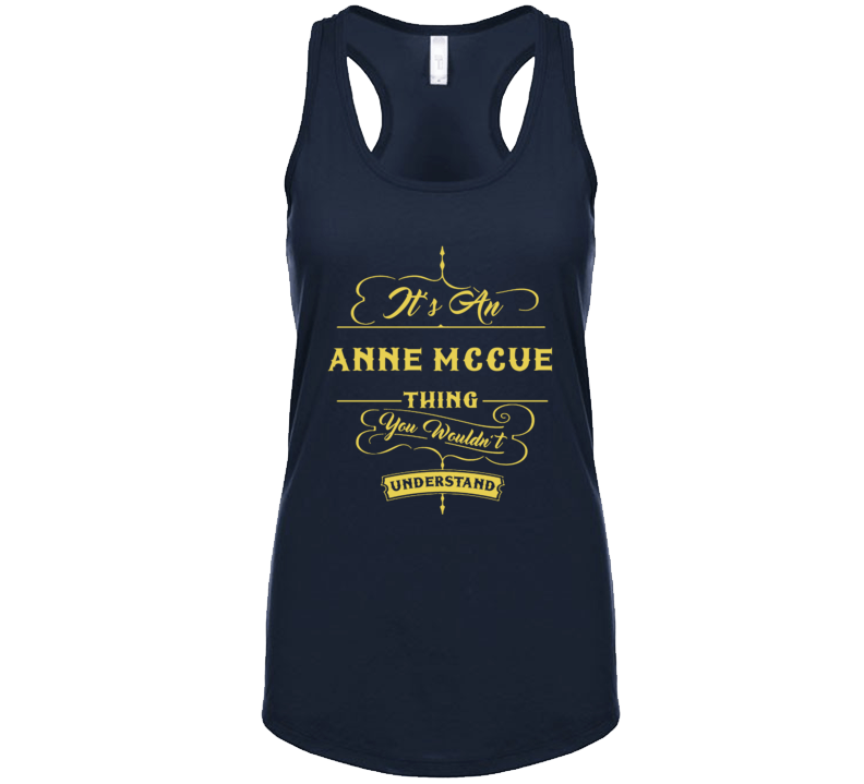 Anne Mccue It's A Country Music Thing Wouldn't Understand Fan Concert Tanktop