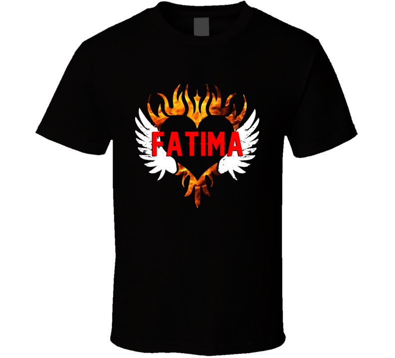 Fatima Badass Heart Flame Wings Love Tattoo Look Custom Name T Shirt Fatima Badass Heart Flame Wings Love Tattoo Look Custom Name T Shirt
