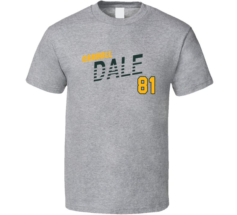 Carroll Dale Favourite Green Bay Football Player T Shirt Carroll Dale Favourite Green Bay Football Player T Shirt