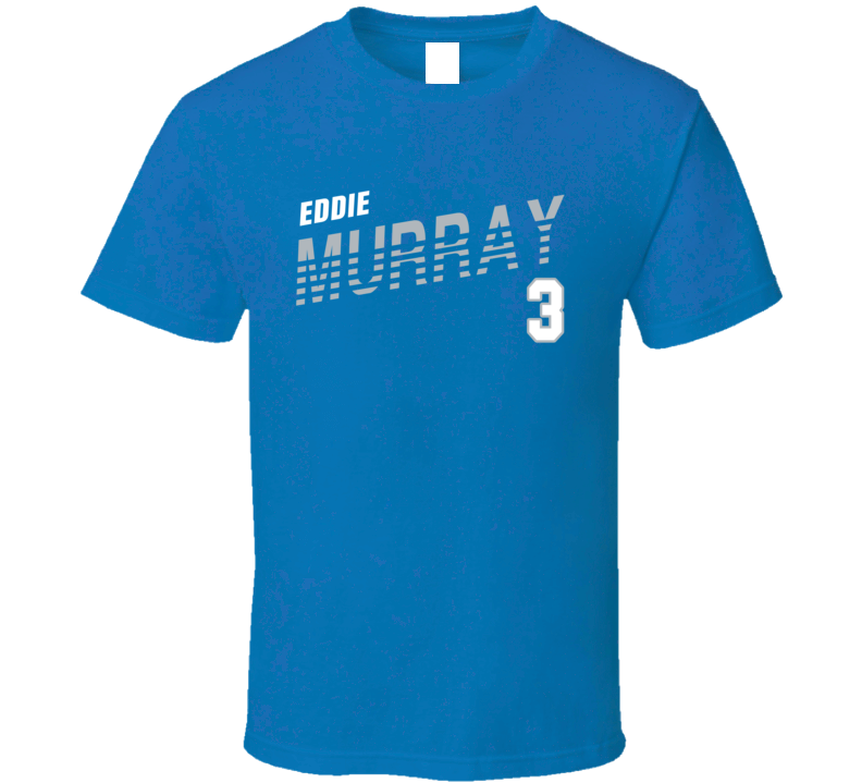 Eddie Murray Favourite Detroit Football Player T Shirt Eddie Murray Favourite Detroit Football Player T Shirt