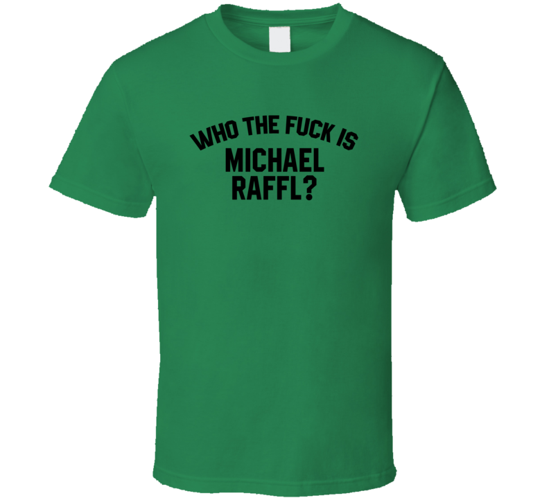 Michael Raffl Who The Fuck Is He Dallas Hockey Fan T Shirt Michael Raffl Who The Fuck Is He Dallas Hockey Fan T Shirt