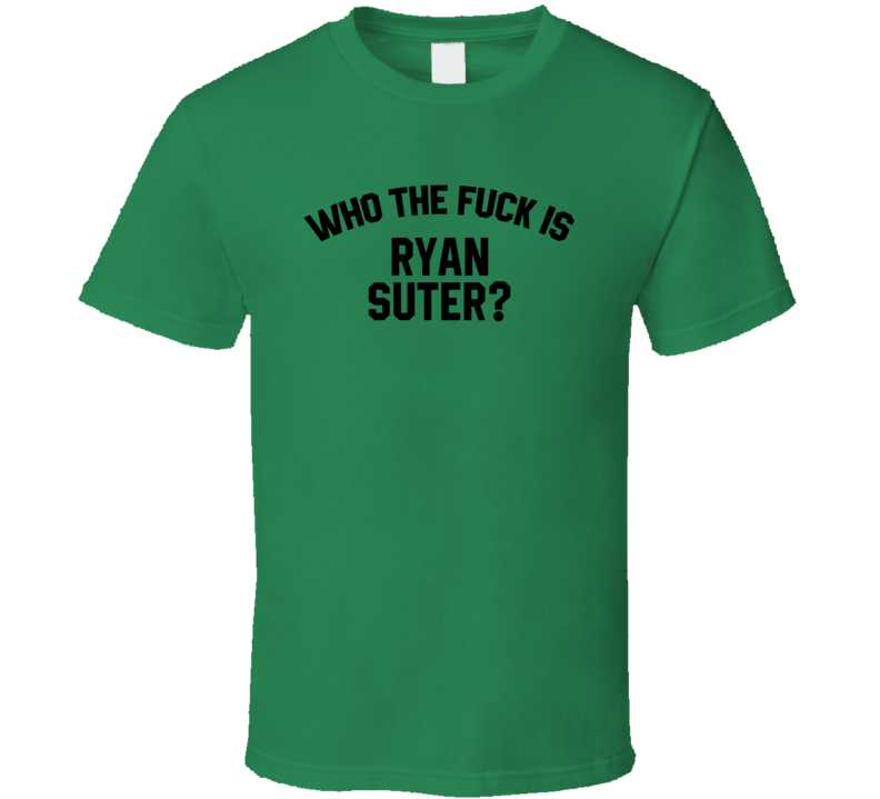 Ryan Suter Who The Fuck Is He Dallas Hockey Fan T Shirt