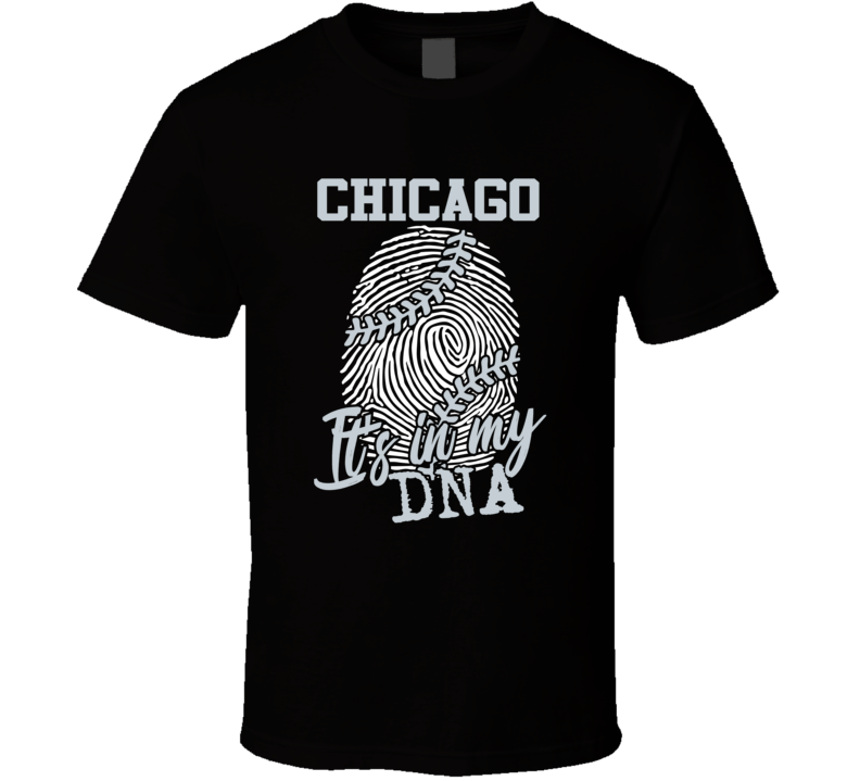 It's In My Dna Chicago W Baseball Fingerprint T Shirt