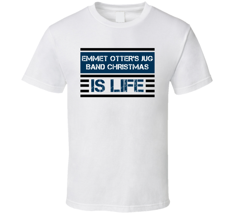 Emmet Otter's Jug Band Christmas Is Life Favorite Book Novel T Shirt Emmet Otter's Jug Band Christmas Is Life Favorite Book Novel T Shirt