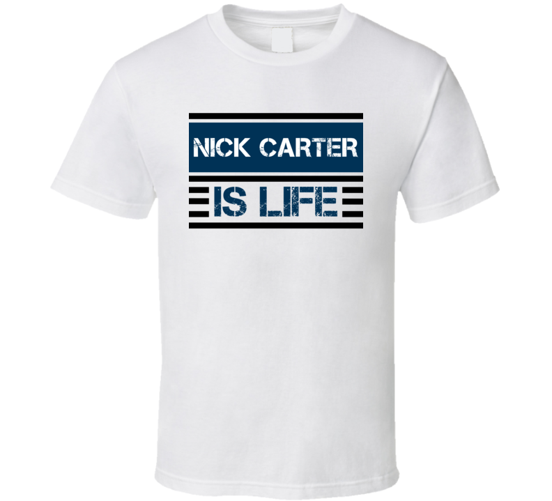 Nick Carter Is Life Favorite Literary Character T Shirt