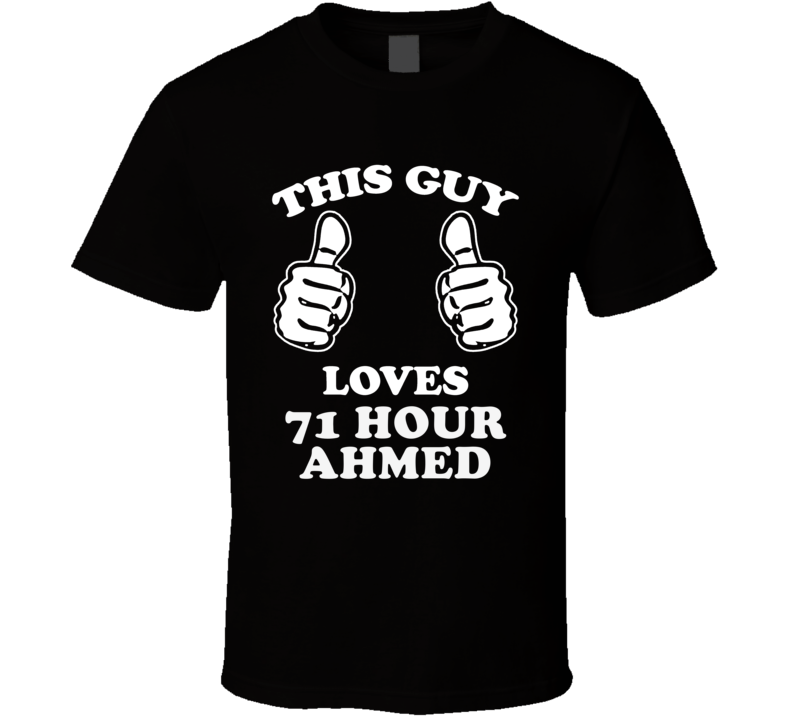 This Guy Loves 71 Hour Ahmed Jingo Cool Favorite Book Character Fan T Shirt