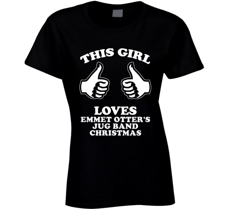 This Girl Loves Emmet Otter's Jug Band Christmas Cool Novel Fan T Shirt This Girl Loves Emmet Otter's Jug Band Christmas Cool Novel Fan T Shirt