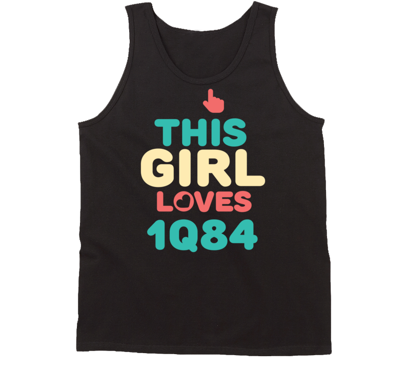 This Girl Loves 1Q84 Cool Novel Tanktop